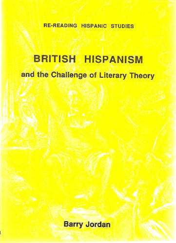 Stock image for British Hispanism (Re-Reading Hispanic Studies) for sale by Books From California