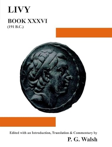 Stock image for Livy: Book XXXVI (Aris and Phillips Classical Texts) (Bk. 36) for sale by Powell's Bookstores Chicago, ABAA