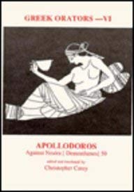 Stock image for Apollodorus Against Nearia (v. 6) (Classical Texts) for sale by AwesomeBooks