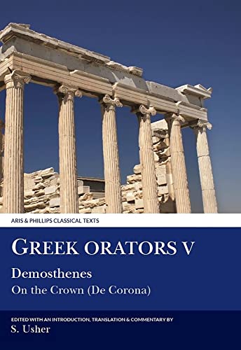 9780856685347: Greek Orators: On the Crown (005)