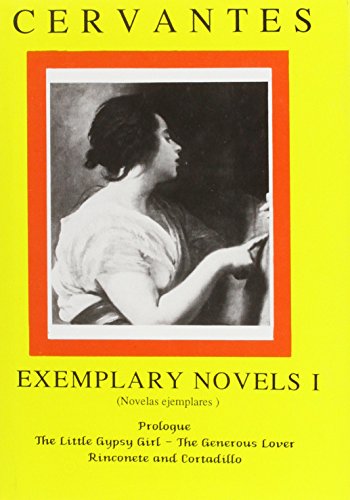 Imagen de archivo de Cervantes: Exemplary Novels I (Novelas Ejemplares) a la venta por Powell's Bookstores Chicago, ABAA