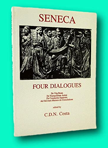 Beispielbild fr Seneca: Four Dialogues zum Verkauf von Blackwell's
