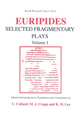 Beispielbild fr Euripides: Selected Fragmentary Plays I (Aris & Phillips Classical Texts) (Ancient Greek Edition) zum Verkauf von Ria Christie Collections