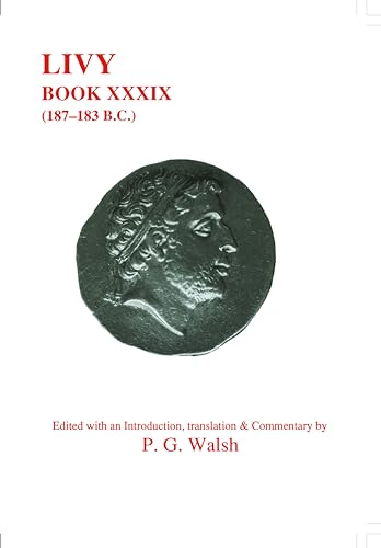 Beispielbild fr Livy: 187-183 B.C. (Classical Texts) zum Verkauf von Powell's Bookstores Chicago, ABAA