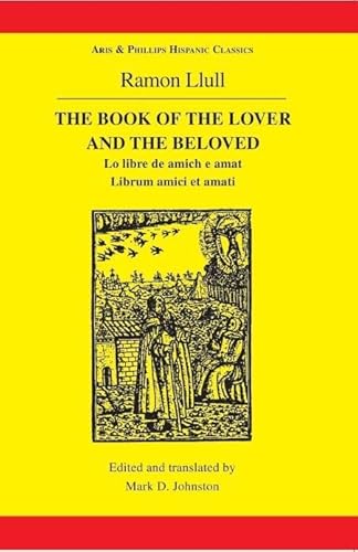 9780856686337: Ramon Llull: The Book of the Lover and the Beloved