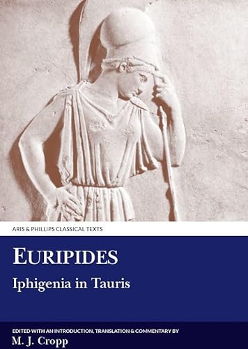 9780856686528: Euripides: Iphigenia in Tauris