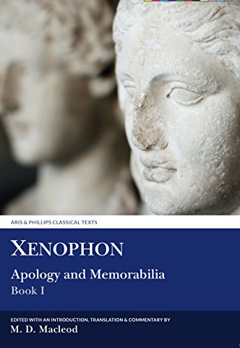 Beispielbild fr Xenophon: Apology and Memorabilia I zum Verkauf von Blackwell's