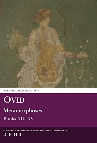 Imagen de archivo de Ovid: Metamorphoses XIII-XV - And Indexes to Metamorphoses I-XV (Classical Texts) (Latin Edition) a la venta por Front Cover Books