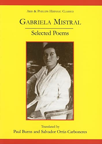 9780856687648: Gabriela Mistral: Selected Poems (Aris & Phillips Hispanic Classics)