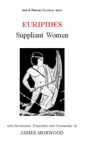 Imagen de archivo de Euripides - Suppliant Women a la venta por Wildside Books
