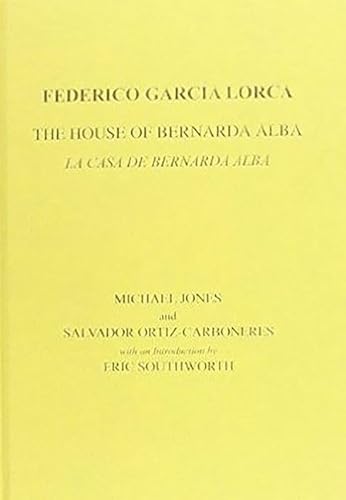 9780856687891: Lorca: The House of Bernarda Alba: A Drama of Women in the Villages of Spain (Aris & Phillips Hispanic Classics) (Spanish Edition)