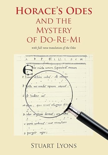 Beispielbild fr Horaces "Odes" and the Mystery of Do-re-mi (Aris and Phillips Classical Texts) zum Verkauf von Greener Books