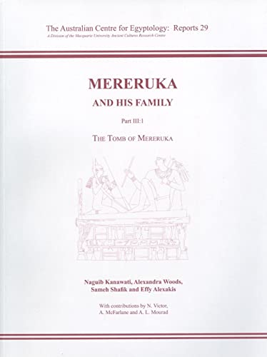 Stock image for Mereruka and His Family: Part III/1, The Tomb of Mereruka (ACE Reports) for sale by Bookmans