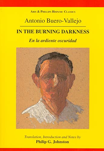 9780856688430: Buero Vallejo: In the Burning Darkness (Aris & Phillips Hispanic Classics)