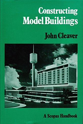 9780856700484: Constructing Model Buildings (Scopas Handbooks)