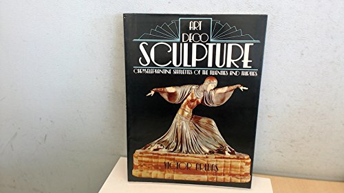 9780856701245: Art Deco Sculpture: Chryselephantine Statuettes of the Twenties and Thirties