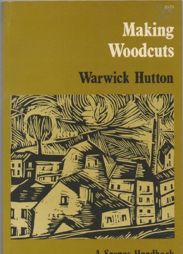 9780856701276: Making Woodcuts (Scopas Handbooks)