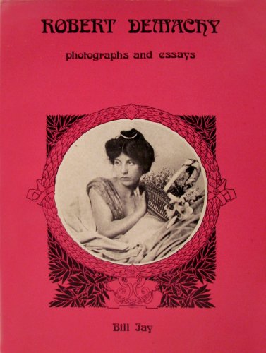 9780856701856: Robert Demachy 1859-1936: Photographs and essays
