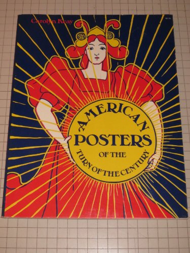 Imagen de archivo de American Posters of the Turn of the Century a la venta por Saucony Book Shop
