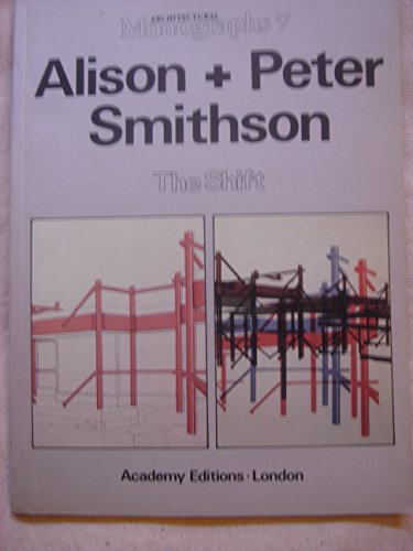 A. and P. Smithson: The Shift (9780856706806) by Alison Smithson