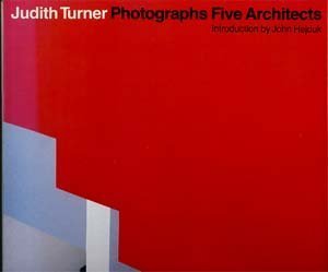 9780856707353: Judith Turner Photographs Five Architects