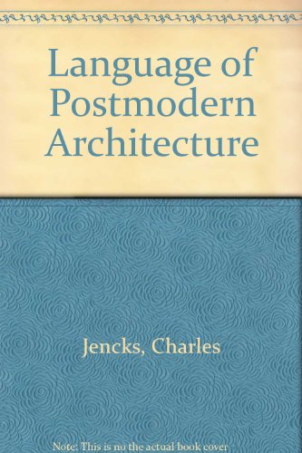 Language of Postmodern Architecture (9780856707483) by Charles Jencks