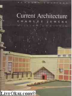 Beispielbild fr Current Architecture zum Verkauf von Pallas Books Antiquarian Booksellers