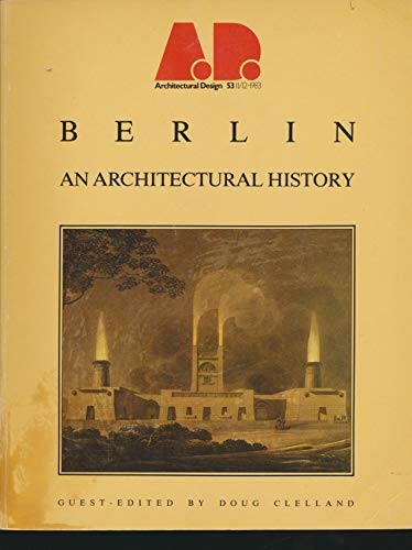 Beispielbild fr Berlin: An Architectural History (Architectural Design Profile S.) zum Verkauf von Kennys Bookshop and Art Galleries Ltd.