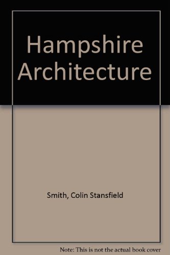 9780856708565: Hampshire Architecture