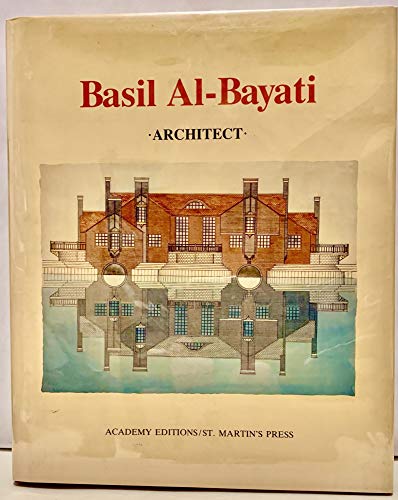 Stock image for Basil Al-Bayati Architect for sale by Alphaville Books, Inc.
