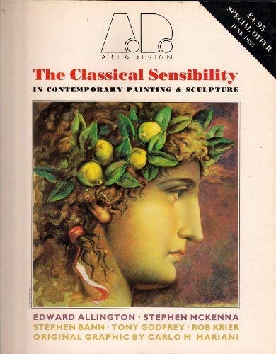 9780856709487: The Classical Sensibility (Art & Design Profile S.)