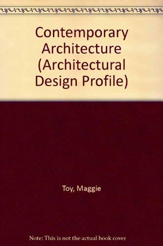 9780856709531: Contemporary Architecture: No. 74 (Architectural Design Profile S.)