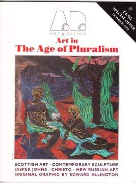 Beispielbild fr Art in the Age of Pluralism: No. 11 (Art & Design Profile S.) zum Verkauf von WeBuyBooks