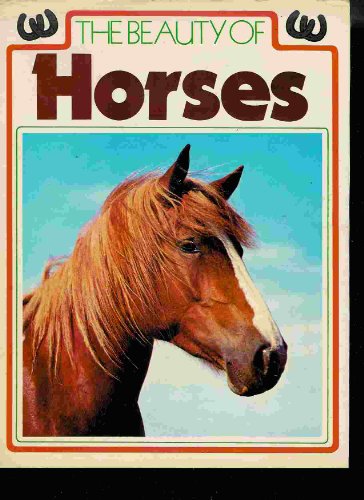 Stock image for The Beauty of Horses for sale by Half Price Books Inc.