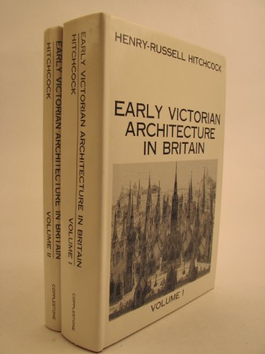 Early Victorian Architecture in Britain (9780856740183) by Henry-Russell Hitchcock