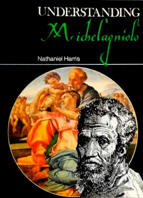 Stock image for Understanding Michelangelo for sale by The Guru Bookshop