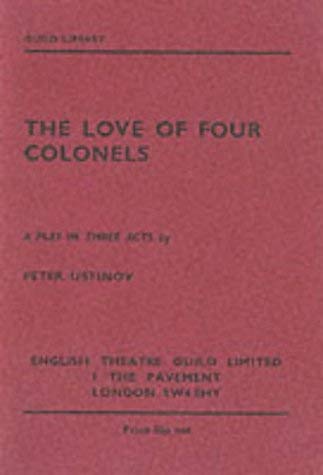 Beispielbild fr The Love of Four Colonels zum Verkauf von Blackwell's