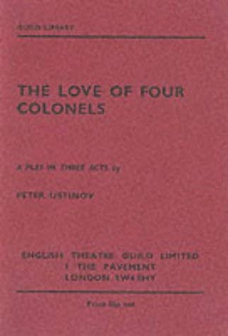 Stock image for The Love of Four Colonels for sale by Blackwell's