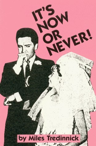 Stock image for It's Now or Never! for sale by Blackwell's