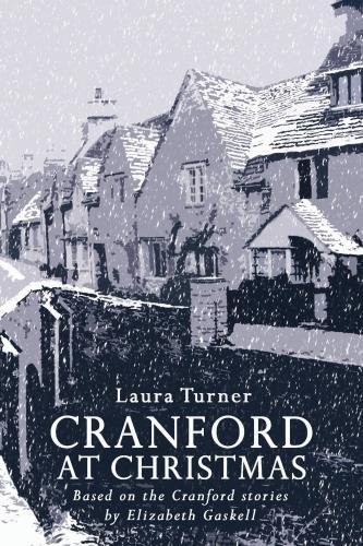 9780856763519: Cranford at Christmas: Based on the Cranford Stories by Elizabeth Gaskell