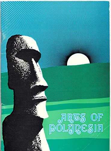 Imagen de archivo de Arts of Polynesia: A catalogue of the Polynesian collections in the Exeter Museums & Art Gallery a la venta por Joseph Burridge Books