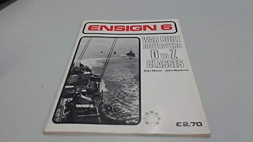 9780856800108: War Built Destroyers: O-Z Classes (Ensign, No. 6)