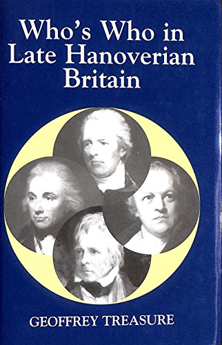 Stock image for Who's Who in Late Hanoverian Britain (1789-1837) for sale by PsychoBabel & Skoob Books