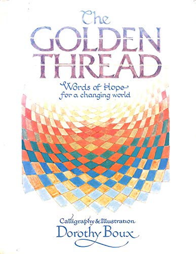 Stock image for The Golden Thread: Words of Hope for a Changing World for sale by WorldofBooks