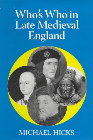 9780856831256: Who's Who in Late Mediaeval England, 1272-1485: v. 3 (Who's Who in British History)