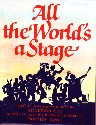 Imagen de archivo de All the World's a Stage: Speeches, Poems and Songs from Shakespeare a la venta por Goldstone Books