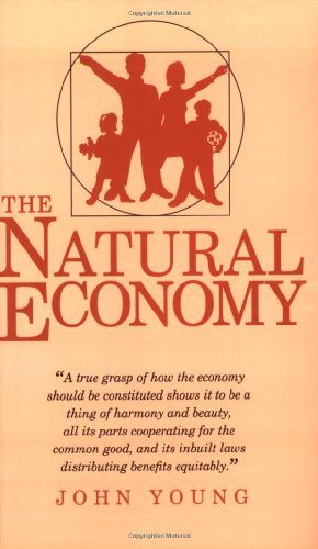 9780856831669: The Natural Economy: Study of a Marvellous Order in Human Affairs