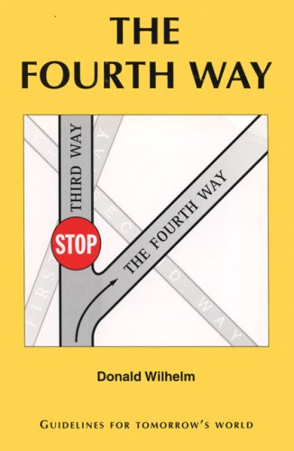 Imagen de archivo de The Fourth Way: Guidelines for tomorrow's world a la venta por Bookmans