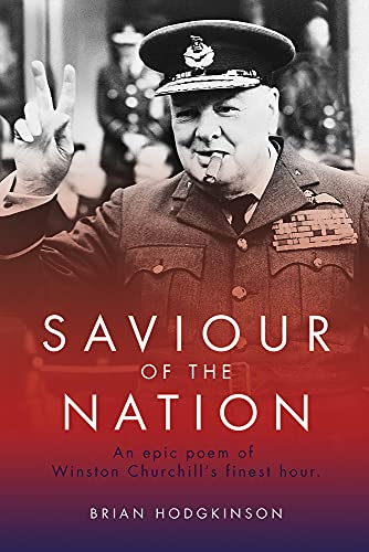 Beispielbild fr Saviour of the Nation: An Epic Poem of Winston Churchills Finest Hour zum Verkauf von Reuseabook
