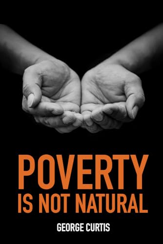 Beispielbild fr Poverty is not Natural zum Verkauf von WorldofBooks